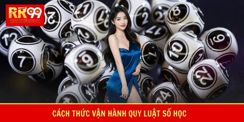 Cách thức vận hành quy luật số học
