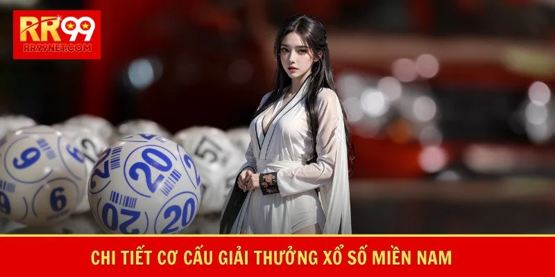 Chi tiết cơ cấu giải thưởng xổ số miền Nam