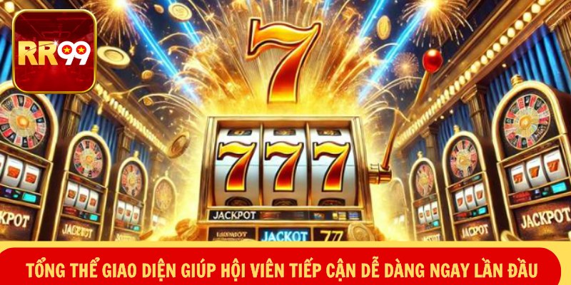 Tổng thể giao diện giúp hội viên tiếp cận dễ dàng ngay lần đầu